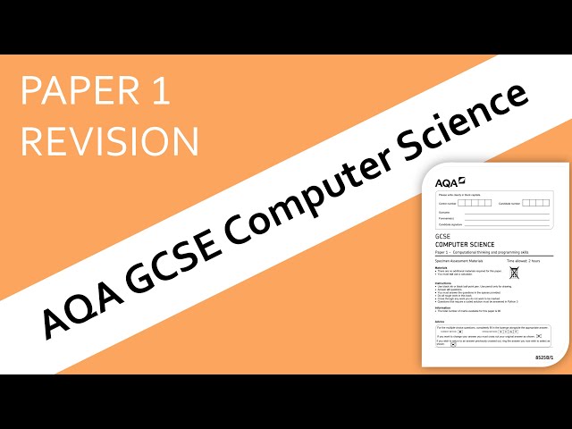 AQA GCSE Computer Science Paper 1 in 30 mins