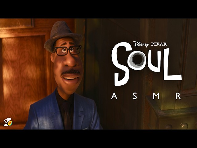 Pixar's SOUL: ASMR