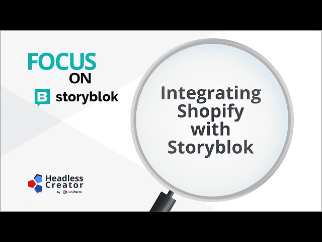 FOSB 11: Integrating Shopify with Storyblok