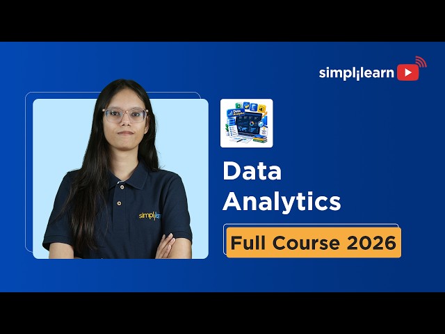 Data Analytics Full Course 2026 | Data Analytics Course Beginner to Advanced | Simplilearn