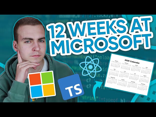 12 Weeks as a Microsoft Intern - My Software Engineer Experience