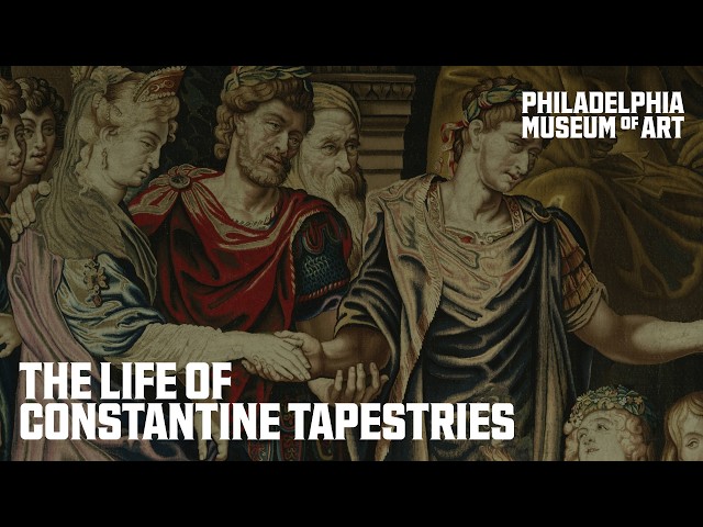 The Life of Constantine: 400 years of the Philadelphia Barberini Tapestries