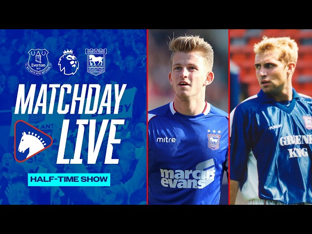 MATCHDAY LIVE | HALF-TIME: EVERTON v TOWN
