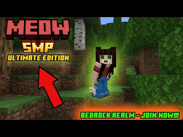 Meow SMP Ultimate Edition - Bedrock Realm - Join NOW!