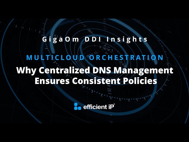 Multicloud Orchestration: Why Centralized DNS Management Ensures Consistent Policies