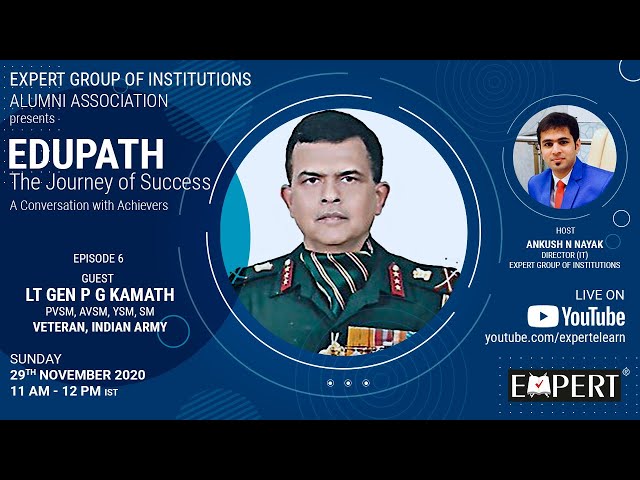 Lt Gen P G Kamath @ EDUPATH - The Journey of Success - Episode 6