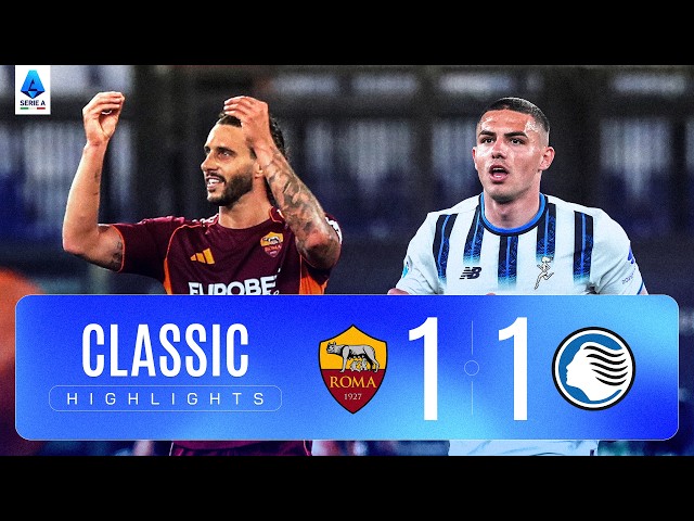 ROMA-ATALANTA 1-1 | CLASSIC HIGHLIGHTS SERIE A 2025/26