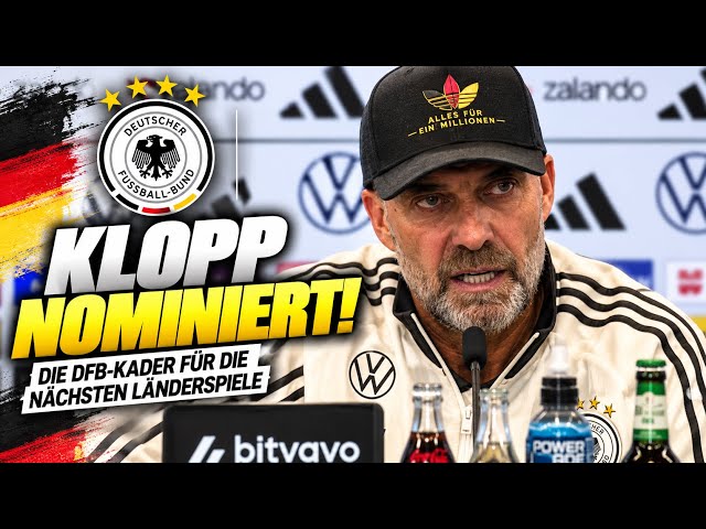 KLOPP SPEAKS HIS MIND! The new DFB squad for the upcoming international matches