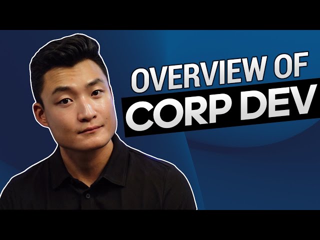 Corp Dev Primer (Responsibilities, Salary, Pros / Cons)