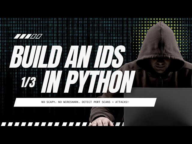 Build Your Own IDS in Minutes with These Simple Python Tricks
