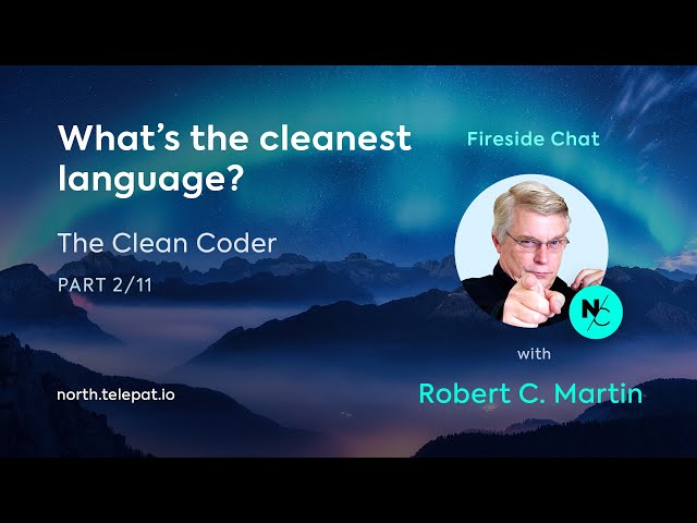 Clean Code - Robert Martin (Uncle Bob), North Fireside Chat