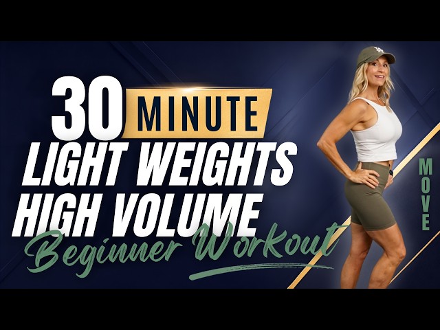 30 Minute Light Weights, High Volume | Beginner Workout