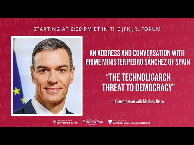 An Address and Conversation with Prime Minister Pedro Sánchez of Spain