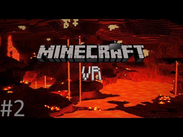 Into The Flames! | Minecraft VR Episode 2