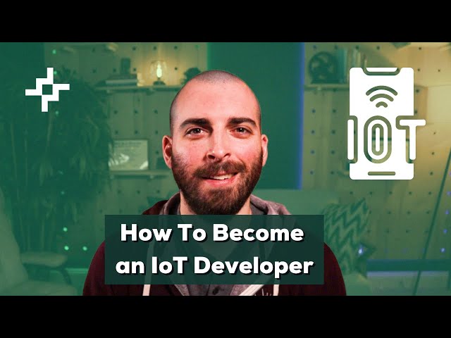 How To Become an IoT Software Developer