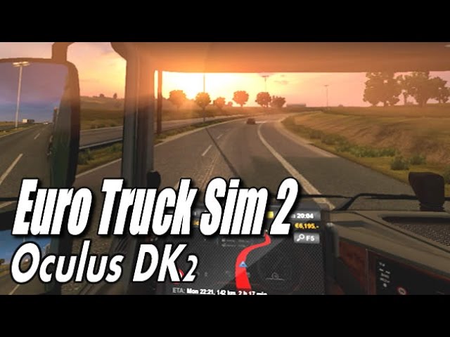 Oculus Rift DK2 - Euro Truck Simulator 2 (Revisited) "Space capsule style"