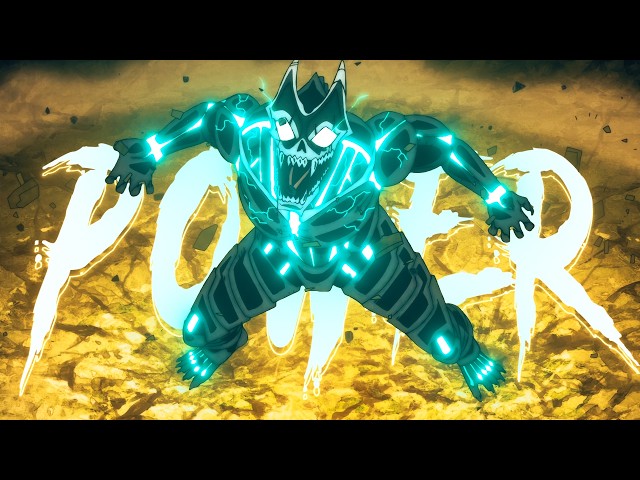 Power - Kaiju No 8 -「AMV」- Anime MV