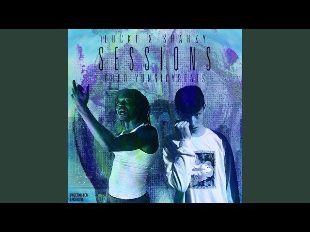 Sessions (feat. Lucki)