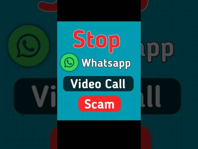 Stop Whatsapp Video Call Scam 2023