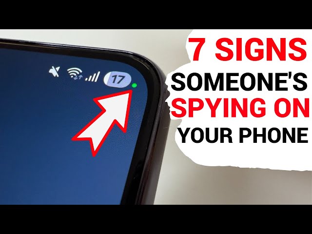 7 Signs Someone Is Spying on your Phone & How to STOP IT