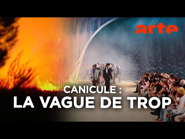 La vague Vuitton, symbole des inégalités face à la crise climatique - Le dessous des images - ARTE