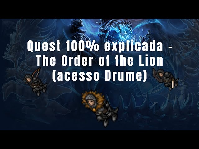 Tibia - The Order of the Lion Quest SOLO level 360. Access to Drume boss and Bounac!