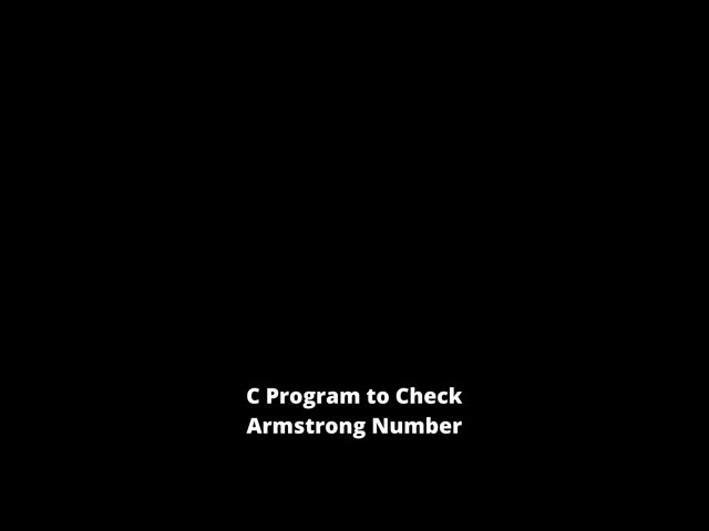 C Program to check whether  a Number is Armstrong or Not #shorts