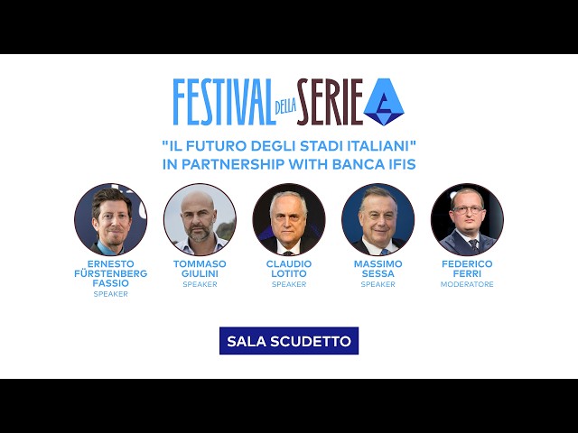 IL FUTURO degli STADI ITALIANI | LOTITO, GIULINI e SESSA al FESTIVAL della SERIE A
