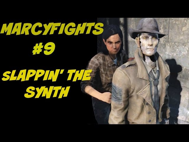 Marcyfights #9 Slappin the Synth