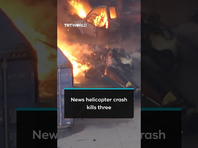 Three killed as news helicopter crashes in Los Angeles