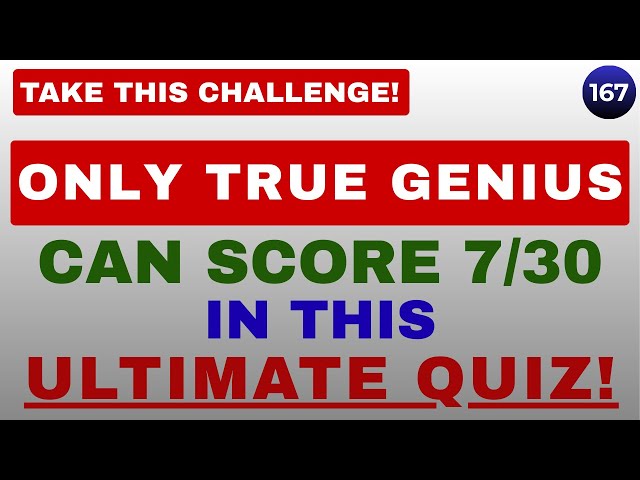 ONLY TRUE GENIUS CAN SCORE 7/30 IN THIS ULTIMATE QUIZ!🤯 || 30 QUESTIONS #generalknowledge #quiz