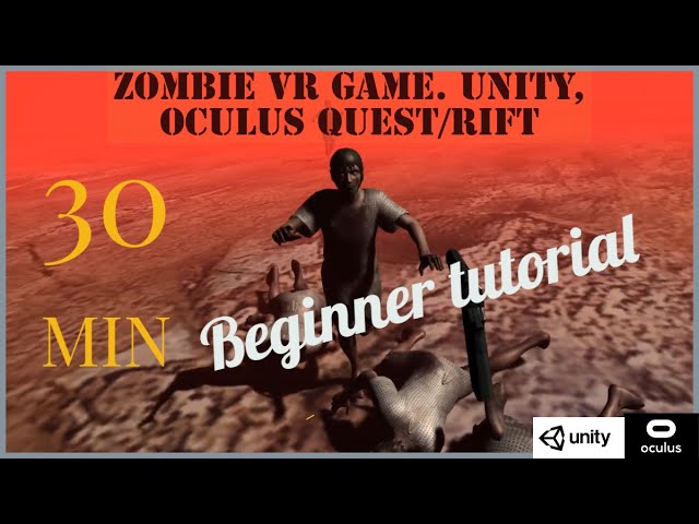 UNITY VR TUTORIAL FOR BEGINNERS: ZOMBIE VR GAME [EASY] no experience needed!. Oculus Quest/rift/vive