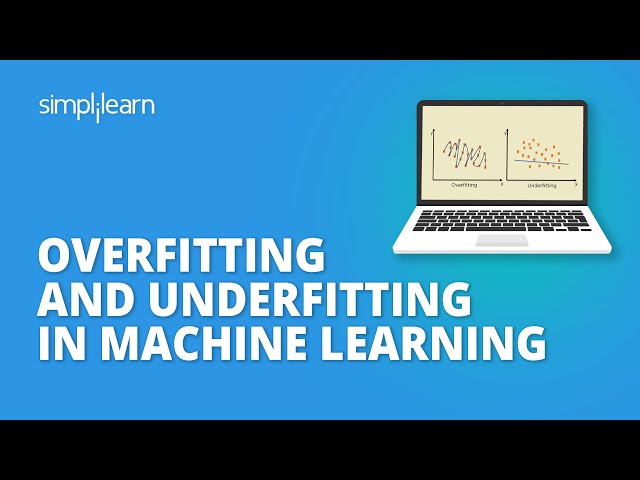 Overfitting And Underfitting Machine Learning | Machine Learning Tutorial For Beginners |Simplilearn