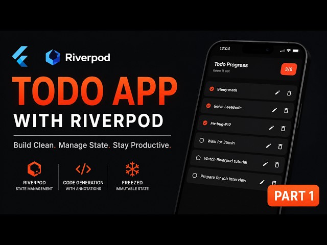 Flutter Riverpod Tutorial 2026 | Build a Todo App with Code Generation & Freezed [PART 1] #shohruhak
