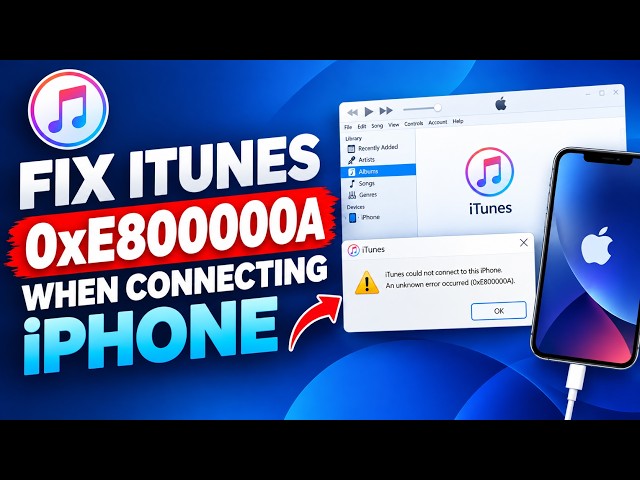 How to Fix iTunes Error 0xE800000A When Connecting iPhone