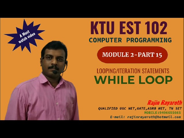 KTU EST 102 COMPUTER PROGRAMMING IN MALAYALAM : MODULE 2-PART 15(WHILE LOOP)