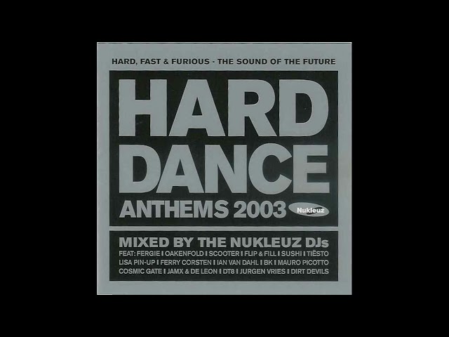 Hard Dance Anthems 2003 Disc 2 - Mixed By The Nukleuz DJs ( UK Hard House Mix / Hard Trance Mix)