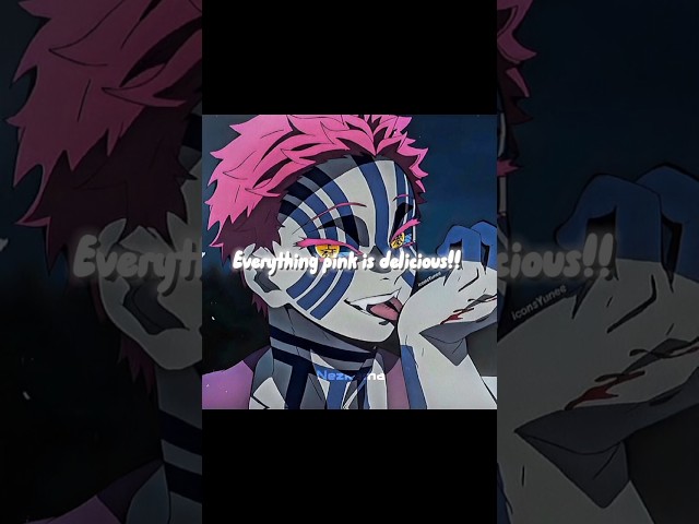 Everything pink is delicious 😋 #demonslayer #anime #akaza #mitsurikanjori #shorts