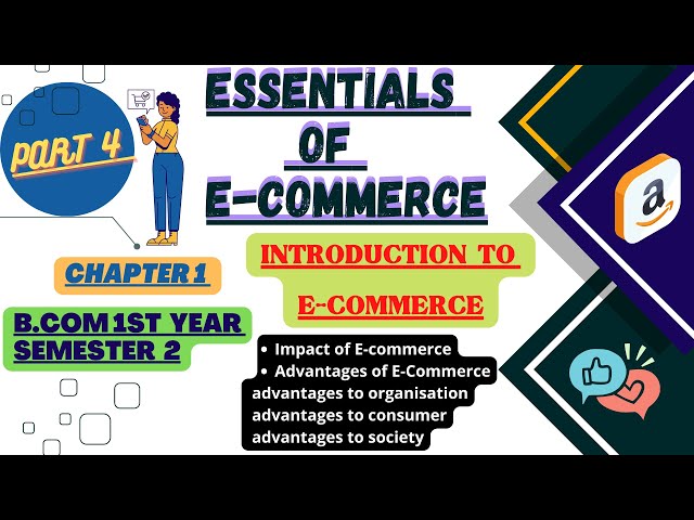 Essentials of E-commerce chapter 1 introduction to e-commerce part 4 Tfh Tuition from home
