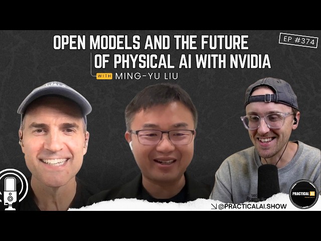 Open Models, Physical AI, World Models, Robotics, NVIDIA Cosmos & AI Agents |Episode 374|