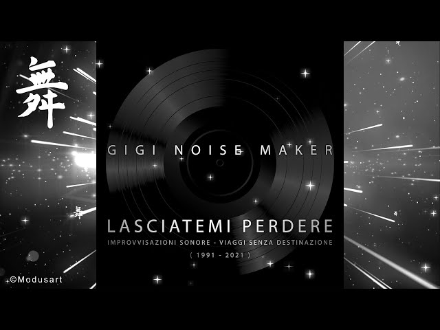 GIGI NOISE MAKER - Certi Colpi