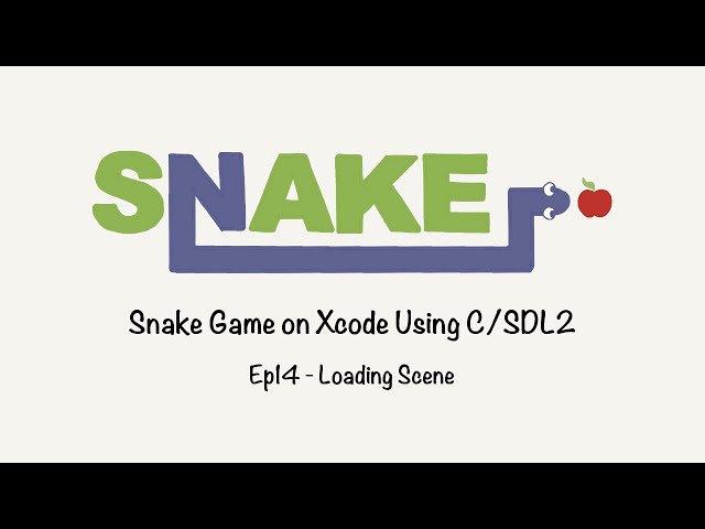 Snake Game on Xcode: Ep14 - Loading Scene
