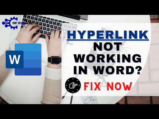 Hyperlink Not Working in Word? Here Are the Reasons & Fixes