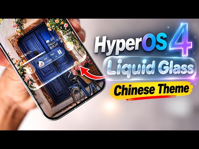 HyperOS 4 Liquid Glass Chinese Theme 🔥 | Install Now on Xiaomi & Redmi