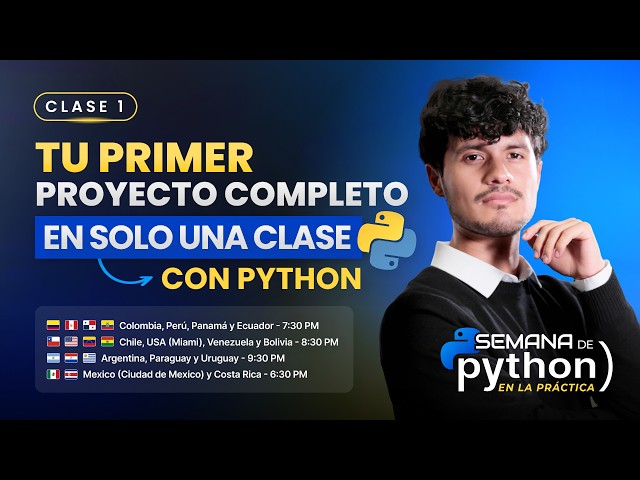 Clase 1 - Tu primer proyecto completo en Python en solo 1 clase