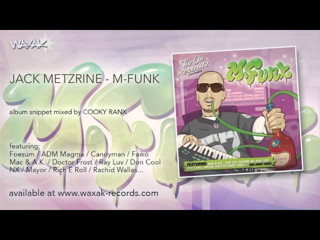 Jack Metzrine - M-FUNK - album SNIPPET [mixed by Cooky Ranx] [WAXAK]