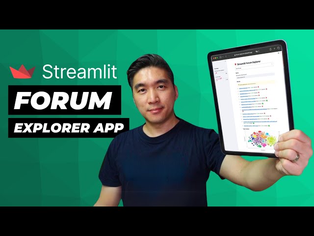 Building an App to visually explore the Streamlit Forum
