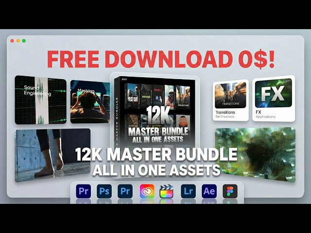 Master Bundle — 12K+ Creative Assets (Was $520) Now Free After Leak | LUTs • Presets • FX