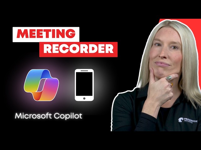 Copilot Mobile App: Record In-Person Meetings