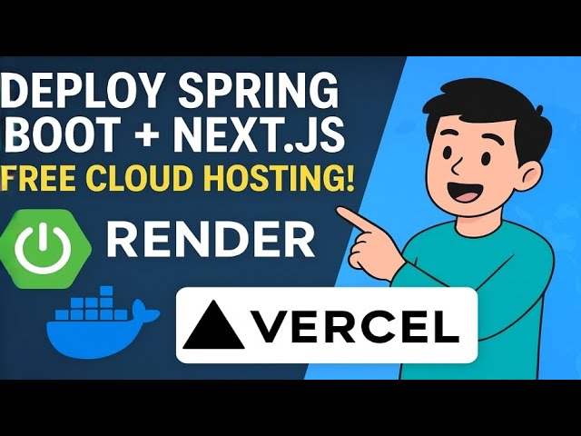 Deploy Spring Boot + Next.js App for Free | Docker + Render + Vercel Full-Stack Deployment Tutorial